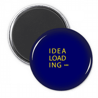 Utcketwords Idea Loading Art Deco modni hladnjak Magnet za ukrašavanje