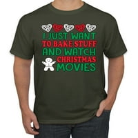 Samo želim napraviti stvari i gledati božićne filmove ružni božićni džemper muške grafičke majice, vojna