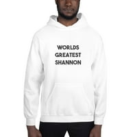 Najveći svjetovi Shannon Hoodie pulover majica po nedefiniranim poklonima
