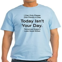 Danas nije vaša Dan pepeo siva majica - lagana majica
