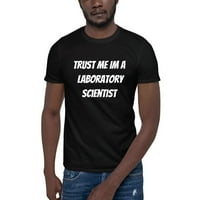 2xl vjerujte mi u laboratorijsku naučniku s kratkim rukavom pamučnom majicom po nedefiniranim poklonima