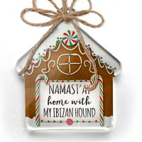 Ornament je otisao jednostrana Namast'ay kući sa mojim Ibizanskim goničem jednostavnim izrekama Božić