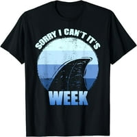 Žao mi je što ne mogu da se tička sedmica Funny Shark poklon majica za muškarce za muškarce Grafika casual crew majica Crna Tee