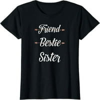 Prijatelja Bestie Soul Sestro Best za djevojke BFF majica