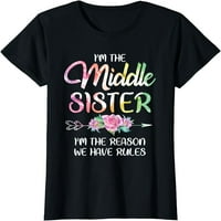 Srednja sestrinska majica smiješna, ja sam razlog što imamo pravila bratača majica
