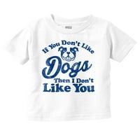 Ne volite pse ili vam smiješna kućna ljubimca dječaka majica majica dojenčad Brisco brendovi 6m