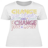 Motivacija Promijenite majicu The The Thougts Žene -Mage by Shutterstock, Ženska XX-velika
