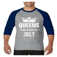 Muški majice za bejzbol mašine raglan - rođendanski poklon kraljice rođeni su u julu