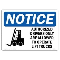 Znakovi za otkaz - OBAVIJEST Ovlašteni vozači samo upravljaju kamionima za podizanje