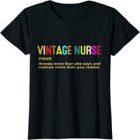 Noun Vintage medicinske sestre poznaje više sestrinsku definiciju za smeće medicinska sestra majica