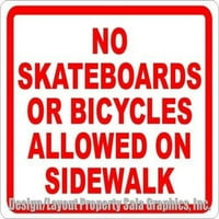 Nema skidačkih ploča ili bicikala dozvoljeni na znak trotoara