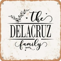Metalni znak - porodica Delacruz - Vintage Rusty Look