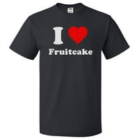 Love Fruitcake majica I Heart Fruitcake poklon