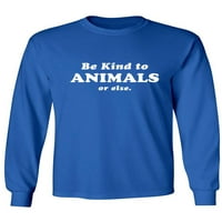 Budite ljubazni prema životinjama ili drugoj majici dugih rukava