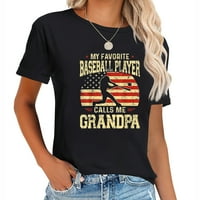 Moj omiljeni bejzbol igrač me zove djed Fathe Trendy Ženska majica kratkih rukava sa jedinstvenim dizajnom
