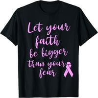 Neka vaša vjera bude veća od majica za majicu od raka dojke